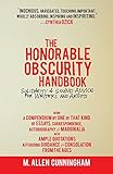The Honorable Obscurity Handbook: Solidarity & Sound Advice for Writers and Artists (Samizdat Series)