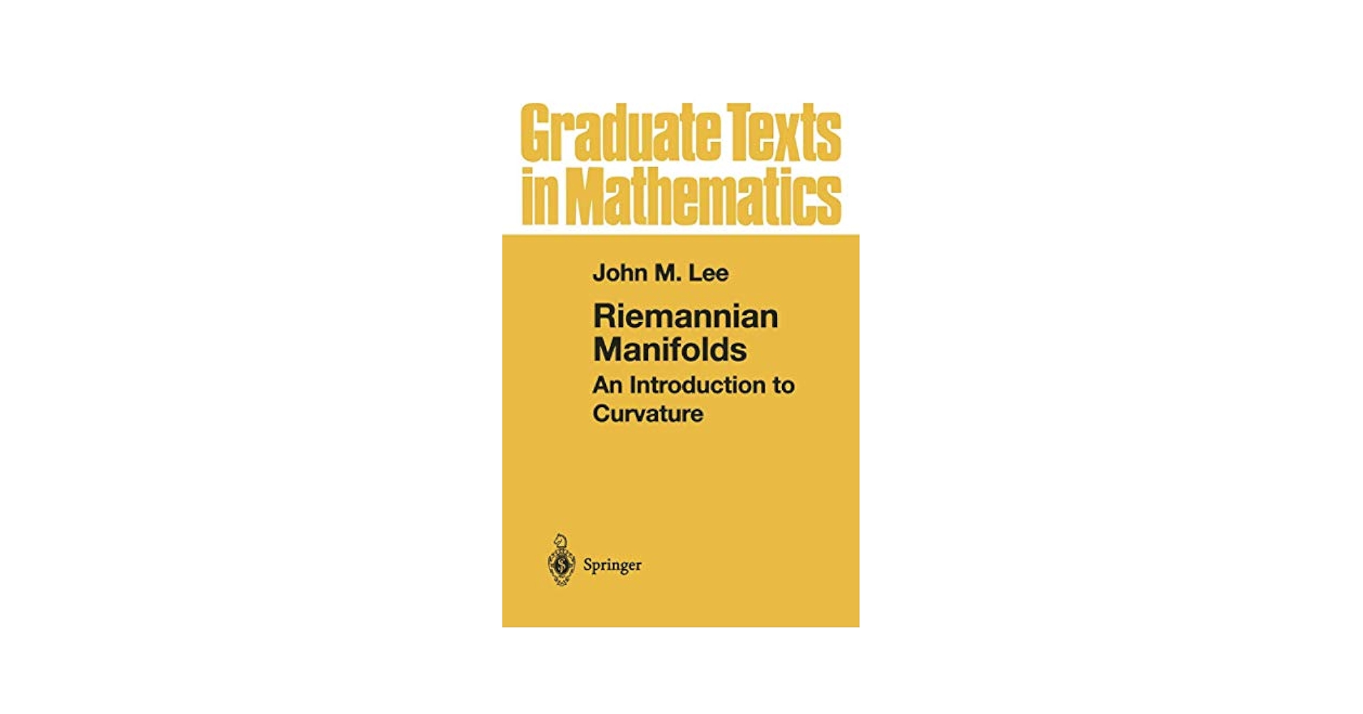 Riemannian Manifolds: An Introduction to Curvature (Graduate