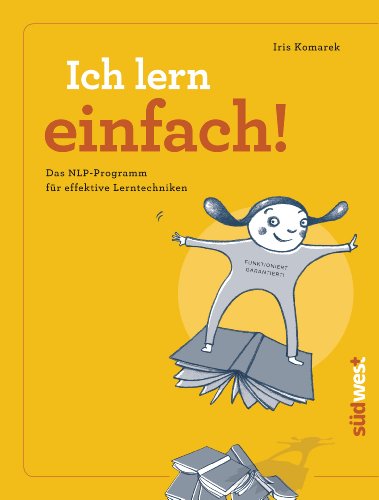 Price comparison product image Ich lern einfach: Einfaches,  effektives und erfolgreiches Lernen mit NLP! - Das Lerncoaching-Programm für Kinder