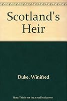 SCOTLAND'S HEIR B0037Q4SQG Book Cover