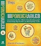 Imponderables: Answers to the Most Perplexing and Amusing Mysteries of Everyday Life