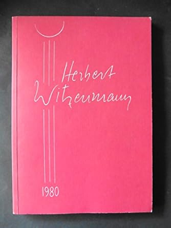 Herbert Witzenmann 1980 Zum 75. Geburtstag von Herbert Witzenmann