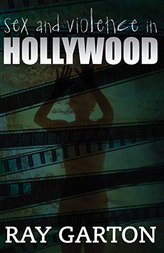 Sex and Violence in Hollywood