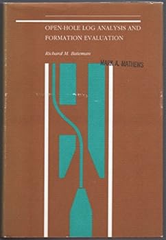 Hardcover Open-hole log analysis and formation evaluation Book