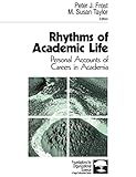 Rhythms of Academic Life: Personal Accounts of Careers in Academia (Foundations for Organizational Science)