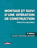  Montage et suivi d\'une opération de construction: Maitrise d\'ouvrage publique