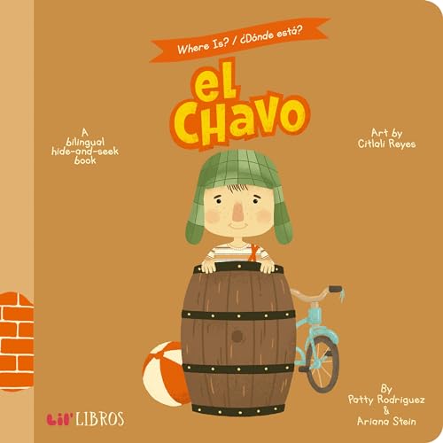 Where Is? - Donde Esta? El Chavo: A Bilingual Hide-And-Seek Book