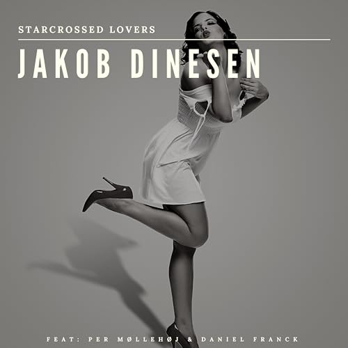 Jakob Dinesen feat. Per Møllehøj & Daniel Franck