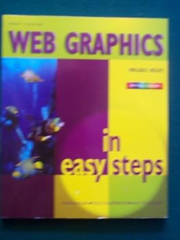 Unknown Binding Web Graphics (Invaluable Insights In Full Color) Book