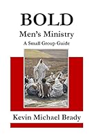 BOLD Men's Ministry 1508799172 Book Cover