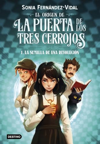 Portada de El origen de la puerta de los tres cerrojos 1. La semilla de una revolución