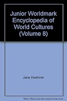Junior Worldmark Encyclopedia of World Cultures (Single Volume) 0787617601 Book Cover