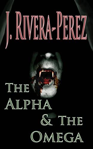 The Alpha & The Omega (The Red Moon Rises)