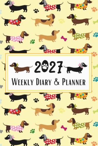 Weekly Diary & Planner 2027: Dachshund Week To View Scheduler & Monthly Organiser, Pawsome For Sausage Dog Lovers & Pet Owners, Yellow image 2