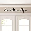 Love You Bye Wood Signs Wall Decor 31.5&...