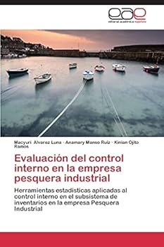 Paperback Evaluación del control interno en la empresa pesquera industrial [Spanish] Book