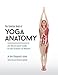 The Concise Book of Yoga Anatomy: An Illustrated Guide to the Science of Motion
