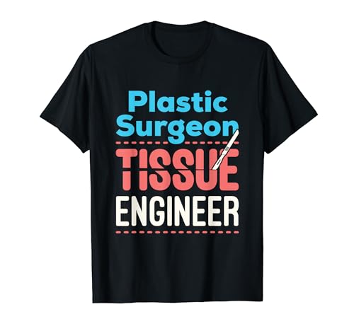 Plastic Surgeon Rhinoplasty Cosmetic Surgery Scalpel T-Shirt