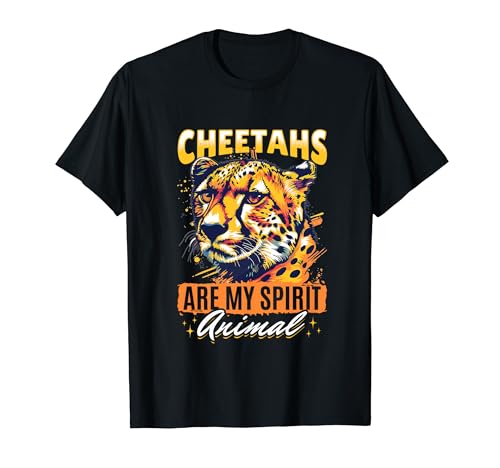 Funny Cheetah Animal Los guepardos son mi animal espiritual Camiseta