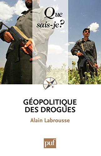 Télécharger Géopolitique des drogues: « Que sais-je ? » n° 3693 PDF Ebook En Ligne