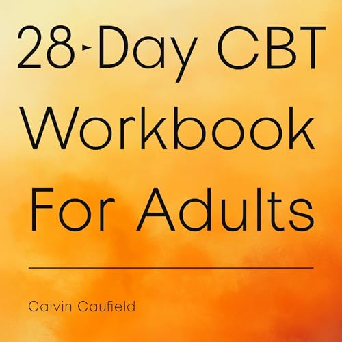 28-Day CBT Workbook for Adults by Calvin Caufield episode artwork
