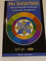 No Surprises: Harmonizing Risk and Reward in Volunteer Management 1893210235 Book Cover