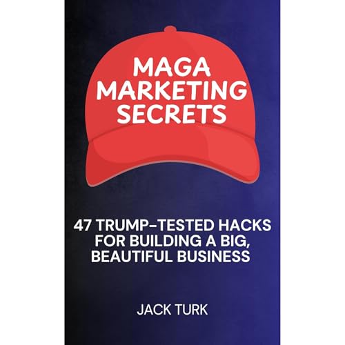 MAGA Marketing Secrets by Jack Turk episode artwork