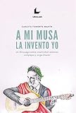 inventos de leonardo da vinci para hacer en casa  A mi musa la invento yo: Un librojuego sobre creatividad, sistemas complejos y Jorge Drexler