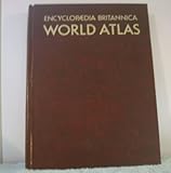  Encyclopedia Britannica World Atlas (Unabridged)