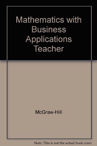 Glencoe Mathematics With Business Applications: Teacher Wraparound Edition by Lange, Walter ...