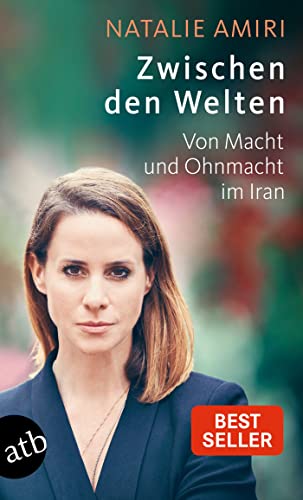 Zwischen den Welten: Von Macht und Ohnmacht im Iran., 7.14
