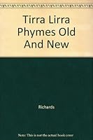 Tirra Lirra Phymes Old And New B000JC499W Book Cover