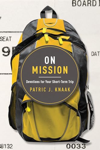 On Mission: Devotions for Your Short-Term Trip