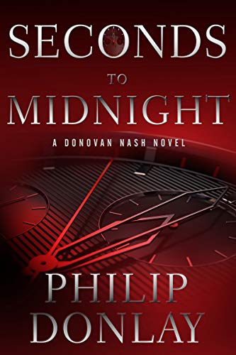 Seconds to Midnight (A Donovan Nash Thriller Book 7)