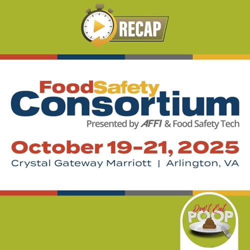 The 14th Annual Food Safety Consortium Recap | Episode 140 cover art