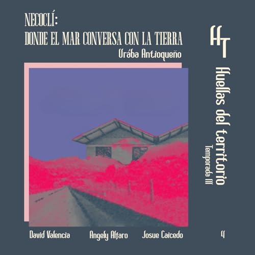 Necocl&iacute;: donde el mar conversa con la tierra