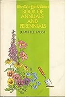 The New York Times Book of Annuals and Perennials 0812908570 Book Cover