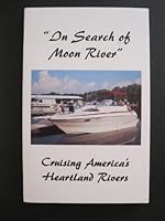 IN SEARCH OF MOON RIVER B00AG1LQG0 Book Cover