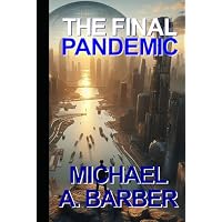The Final Pandemic