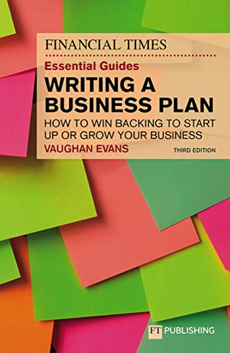 FT Essential Guide to Writing a Business Plan, The (English Edition)