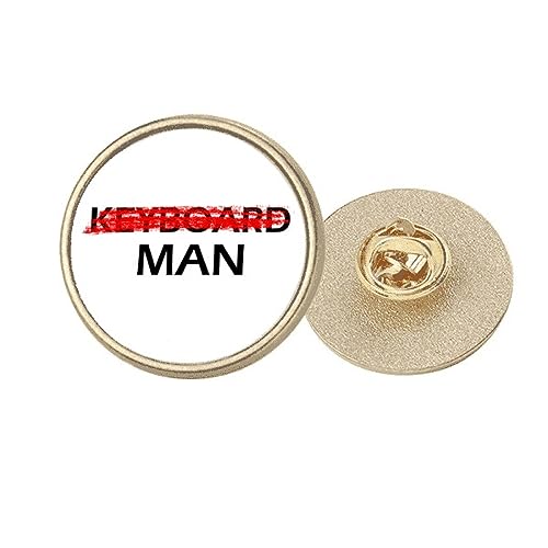 Broche ronde Don't Be A Keyboard Man en métal doré style Art déco taille M