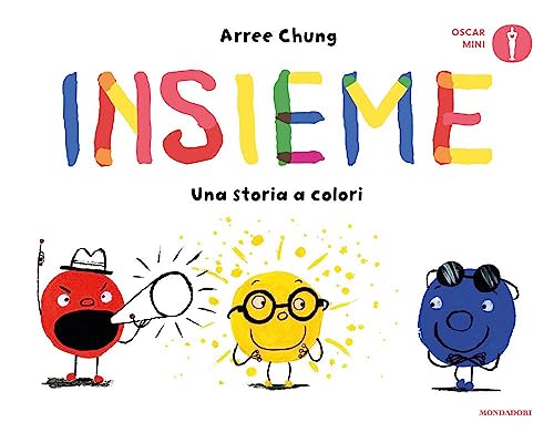 Insieme. Una storia a colori. Ediz. a color