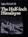 The Half-Inch Himalayas (Wesleyan Poetry Series)