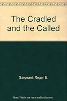 The Cradled and the Called 0929827023 Book Cover