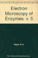 Electron Microscopy of Enzymes: Principles and Methods, Volume 5 0442256906 Book Cover