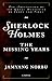 Sherlock Holmes: The Missing Years; The Adventures of the Great Detective in India and Tibet