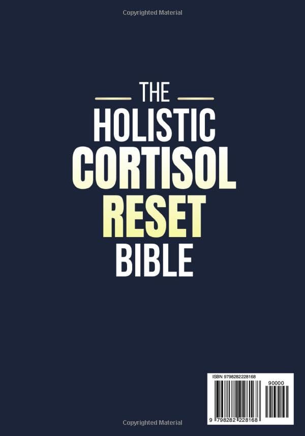 The Holistic Cortisol Reset Bible: A Practical 60-Day Protocol to Balance Hormones, Burn Stress Fat, Sleep Better, and Restore Your Energy Naturally - Designed for Women Who’ve Tried Everything - Image 2