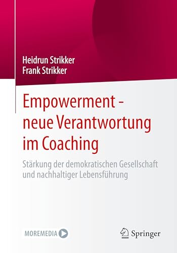 Empowerment - neue Verantwortung im Coaching: Stärkung der demokratischen Gesellschaft