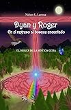  Dyan y Roger en el regreso al bosque encantado.: El origen de la mística gema (Catalan Edition)