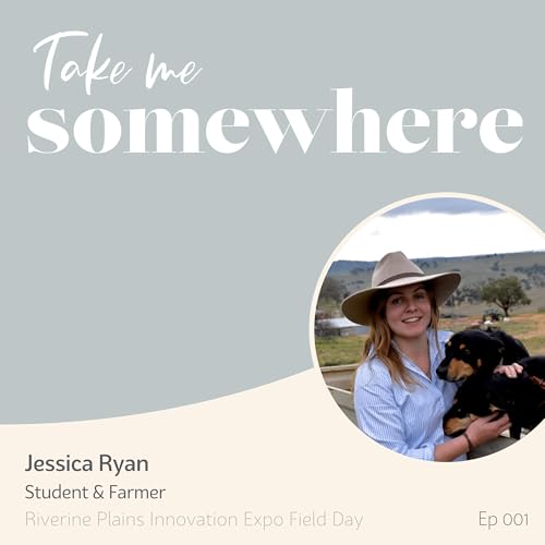 The youth of agriculture with Jessica Ryan - Riverine Plains Field Day